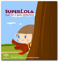 Guía Didáctica de Superlola